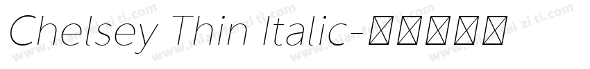 Chelsey Thin Italic字体转换